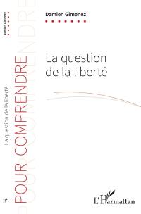 La question de la liberté