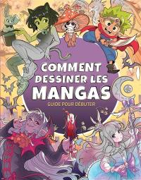 Comment dessiner les mangas : guide pour débuter