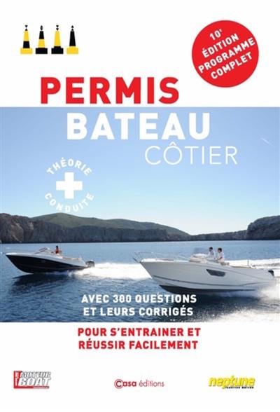 Permis bateau côtier : théorie + conduite : programme complet