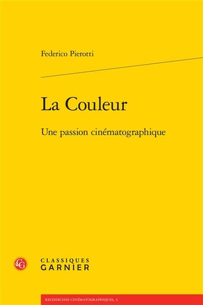 La couleur : une passion cinématographique