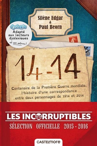 14-14 : centenaire de la Première Guerre mondiale, l'histoire d'une correspondance entre deux personnages de 1914 et 2014