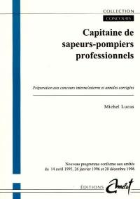 Capitaine de sapeurs-pompiers professionnels : préparation aux concours interne-externe et annales corrigées