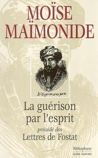 La guérison par l'esprit. Lettres de Fostat