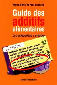 Guide des additifs alimentaires : les précautions à prendre