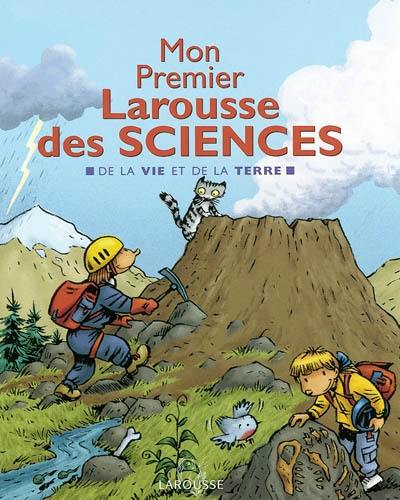 Mon premier Larousse des sciences : de la vie et de la Terre