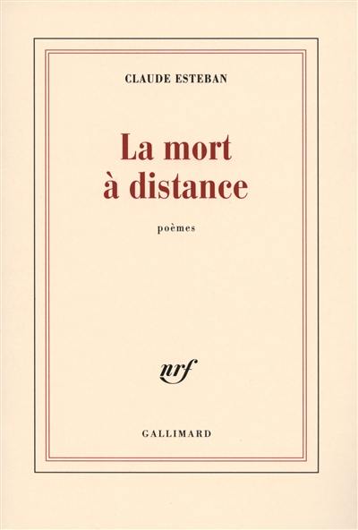 La mort à distance : poèmes