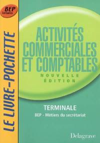 Activités commerciales et comptables, terminale BEP métiers du secrétariat