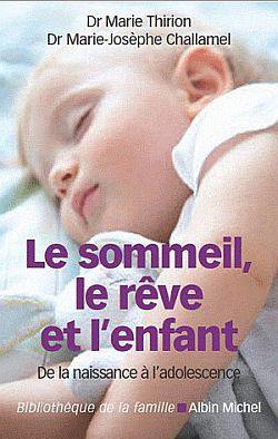 Le sommeil, le rêve et l'enfant