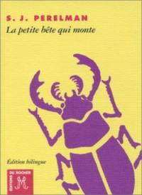 La petite bête qui monte : et autres textes