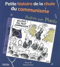 Petite histoire de la chute du communisme