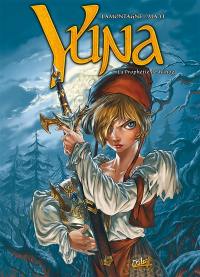 Yuna. Vol. 1. La prophétie de Winog