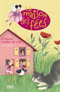 La maison des fées. Vol. 8. L'oiseau tombé du nid