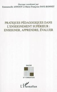 Pratiques pédagogiques dans l'enseignement supérieur : enseigner, apprendre, évaluer