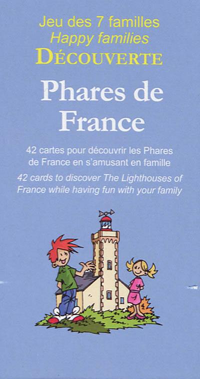 Phares de France : jeu des 7 familles, découverte : 42 cartes pour découvrir les phares de France en s'amusant en famille. Phares de France : happy families : 42 cards to discover the lighthouses of France while having fun with your family