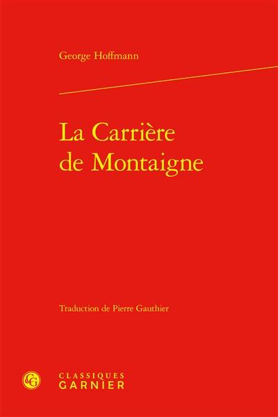 La carrière de Montaigne