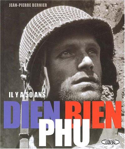 Diên Biên Phu : il y a 50 ans...