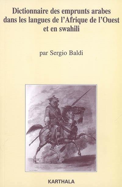 Dictionnaire des emprunts arabes dans les langues de l'Afrique de l'Ouest et en swahili