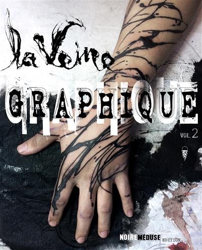 La veine graphique. Vol. 2