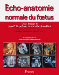 Echo-anatomie normale du foetus