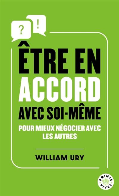 Etre en accord avec soi-même : pour mieux négocier avec les autres