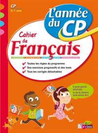 Français, l'année du CP, 6-7 ans : orthographe, grammaire, conjugaison, vocabulaire