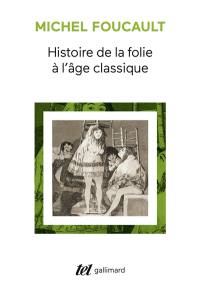 Histoire de la folie à l'âge classique