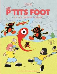 Les P'tits foot. Les P'tits foot et les diables rouges