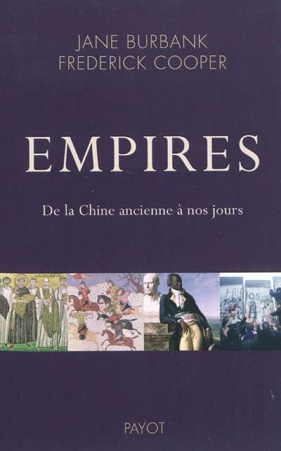 Empires : de la Chine ancienne à nos jours Empires : de la Chine ancienne à nos jours