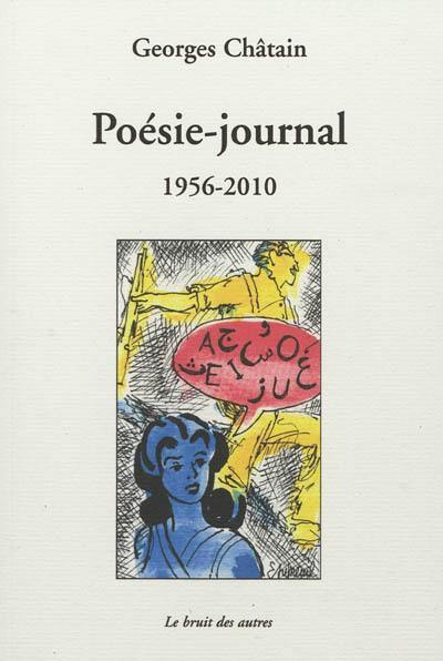 Poésie-journal : 1956-2010