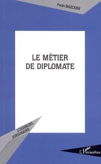 Le métier de diplomate