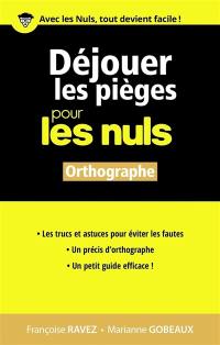 Déjouer les pièges pour les nuls : orthographe