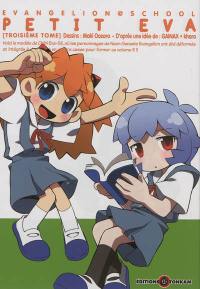 Petit Eva : evangelion @ school. Vol. 3