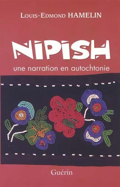 Nipish : une narration en autochtonie