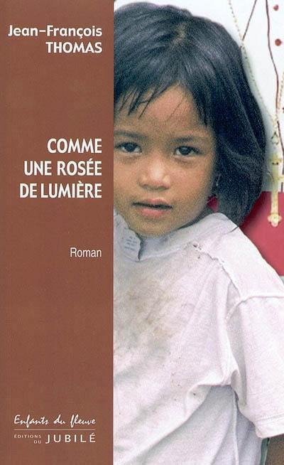 Comme une rosée de lumière