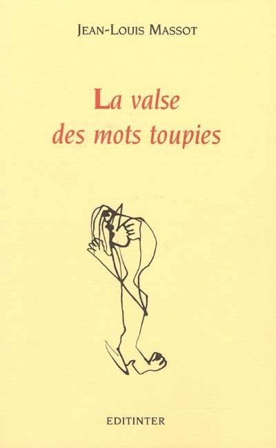 La valse des mots toupies