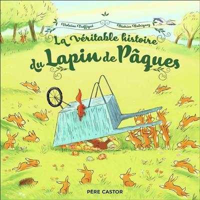 La véritable histoire du lapin de Pâques