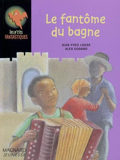 Le fantôme du bagne