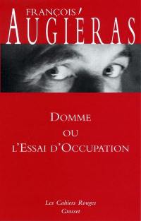 Domme ou L'essai d'occupation