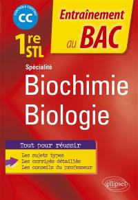 Spécialité biochimie biologie 1re STL : CC, contrôle continu