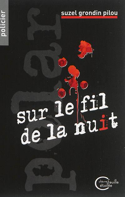 Sur le fil de la nuit