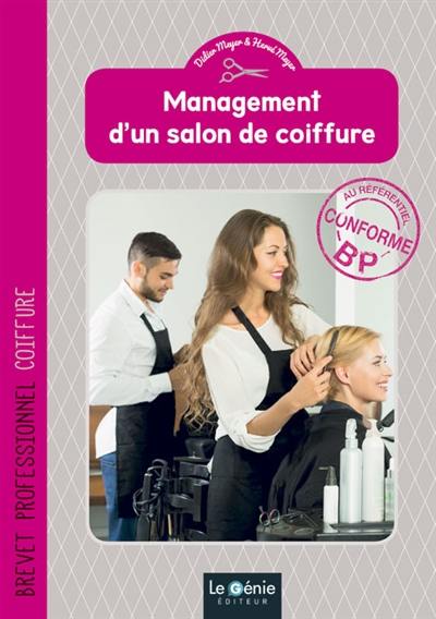 Management d'un salon de coiffure : brevet professionnel coiffure