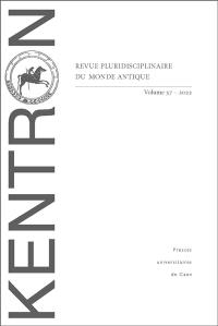 Kentron, n° 37. Violences de masse et violences extrêmes en contexte de guerre dans l'Antiquité