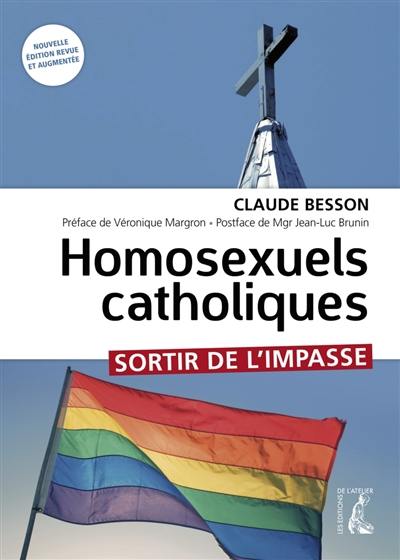 Homosexuels catholiques : sortir de l'impasse