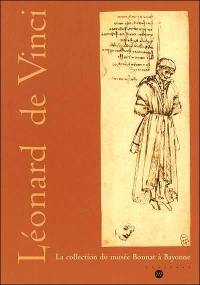 Léonard de Vinci : la collection du musée Bonnat à Bayonne