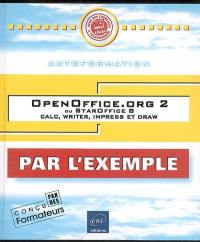 OpenOffice.org 2 ou StarOffice 8 : Calc, Writer, Impress et Draw