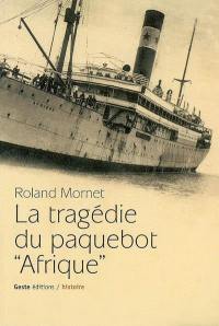 La tragédie du paquebot Afrique