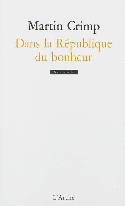 Dans la république du bonheur