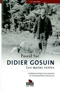 Didier Gosuin, les mains vertes : itinéraire atypique d'un ministre de l'environnement à Bruxelles