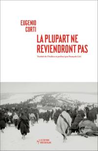 La plupart ne reviendront pas : vingt-huit jours dans une poche du front russe (hiver 1942-1943)