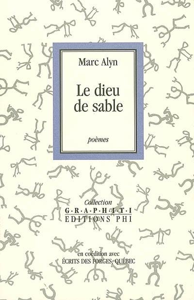 Le dieu de sable : poèmes